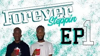 SNEAKER SHOW || FOREVER STEPPIN ||  EP 1 Feat. CREP NETWORK
