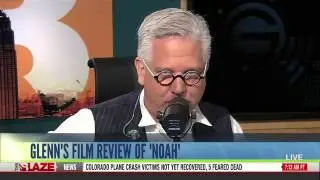 Glenn Beck's Noah Review