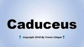 How To Pronounce Caduceus