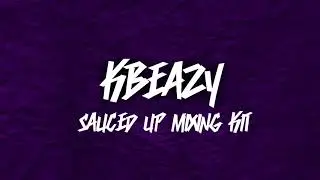 KBeaZy Sauced Up Mixing Kit | Mixing Secrets 2017 | Metro Boomin Mixing Presets | FL Studio Mixing |