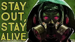 Stay Out, Stay Alive