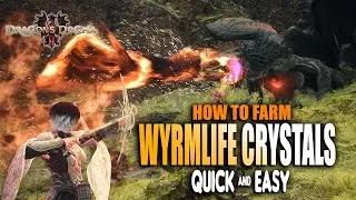 Dragon's Dogma 2 - How to Farm Wyrmlife Crystals for easy Gold Before Unmoored World Tips & Tricks