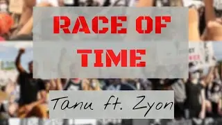 Race of Time - Tanu ft. Zyon Gooden