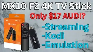 Is a $17 AUD Android TV Stick Any Good - Testing the MX10 F2 4K