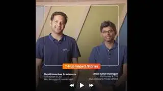 T-Hub Impact Story: BluJ Aerospace - Revolutionizing VTOL Technology