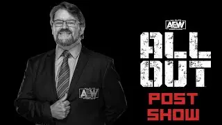 AEW All Out Post-Show | 09/05/20