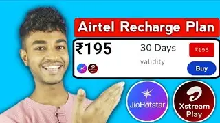 Airtel Recharge Plan Rs.195 with JioHotstar and Xstream Play Premium Subscriptions