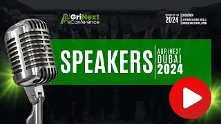 🌱 Meet the Visionaries | AgriNext Conference &ndash; Where Leaders Shape the Future of Agriculture! 🌍✨