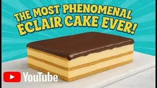 We Created the Most Phenomenal &Eacute;clair Cake Ever!