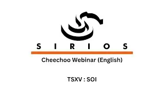 Sirios Resources Cheechoo Project Update (Webinar in English)