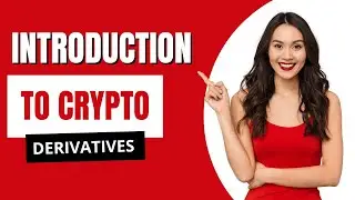 Introduction to Crypto Derivatives & Futures: What You Need to Know!