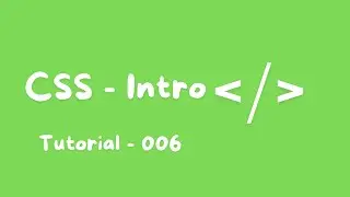 Css - Intro | Tutorial - 006