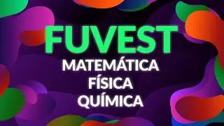 REVISÃO de EXATAS pra FUVEST (mat/fís/quí)