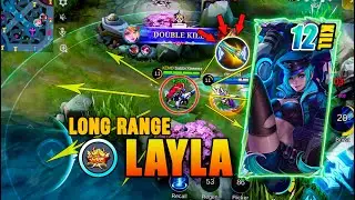 12 Kills & MVP!! Long Range Attack Layla | MLBB Gameplay