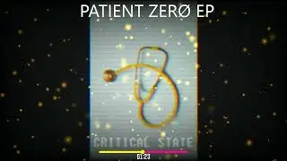 CRITICAL STATE | PATIENT ZER&Oslash; EP | Prod. by CBeats |