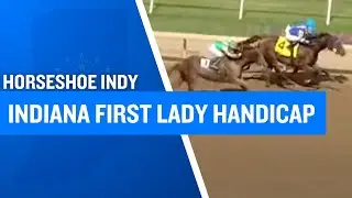 2025 $200,000 Indiana First Lady Handicap at Horseshoe Indianapolis