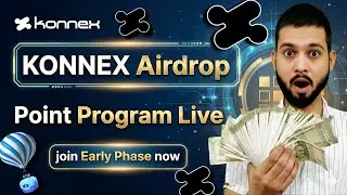 Konnex Airdrop Point Program Live.!! - Join Early Phase Now 