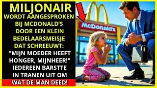 KLEIN BEDELAARSMEISJE SCHREEUWT TEGEN EEN MILJONAIR BIJ MCDONALD'S: 