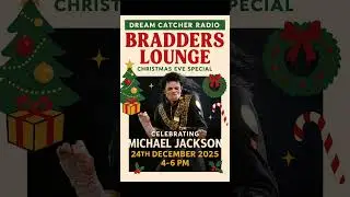 Bradders Lounge - Dedication to Michael Jackson on Dream Catcher Radio - 24.12.25