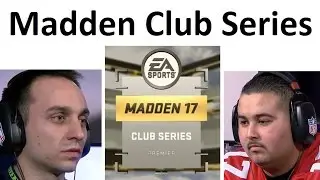 Reacting to the Madden 17 Club Series Championship with Stiff!