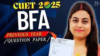 CUET 2025 | BFA | Previous Year Question Paper Solved |
