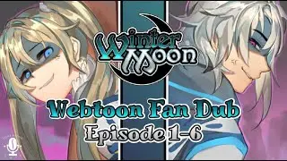 [Winter Moon WEBTOON DUB] The Encounter (Episodes 1-6)