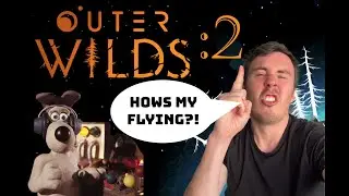 I'm Sure That'll Buff Right Out - Outer Wilds #2
