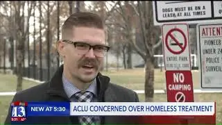 ACLU concerned over homeless camp clean-ups