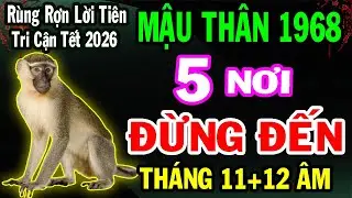 Mậu Thân 1968 – 2 Tháng Cuối Năm 2025: 5 Nơi Tuyệt Đối Không Nên Đặt Chân Đến Để Tránh Phiền Phức!