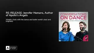 RE-RELEASE: Jennifer Homans, Author of Apollo's Angels