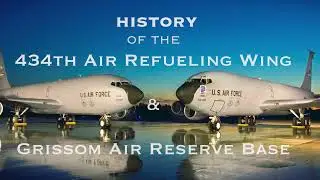 History of 434th Air Refueling Wing and Grissom Air Reserve Base