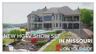 New HGTV show 'Lakefront Empire' is set in Missouri