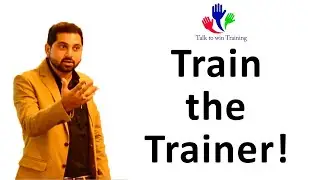 Train The Trainer (Talk to Win Training)