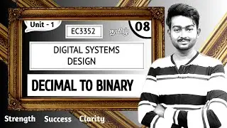 Decimal to Binary in Tamil | Digital Systems Design in Tamil | Unit 1 EC3352 lectures in Tamil