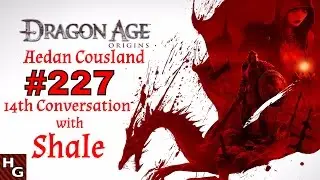 Dragon Age: Origins (227) 14th Conversation with Shale