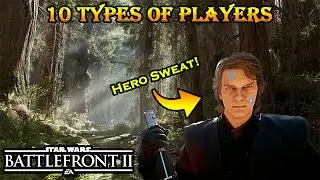 10 Different Types of Players in Star Wars Battlefront 2!!!