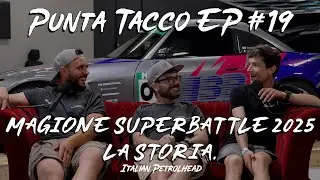 Punta Tacco #19 - Magione Superbattle 2025, l'evento che ogni appassionato di auto stava aspettando.