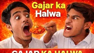 Is Gajar Ke Halwe Ne Sabko Rula Diya 😱🔥[ TEAM USAID ROY]