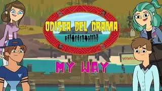 Odisea Del Drama S1 My Way! | W Redesigns!