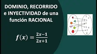 Dominio, Recorrido e inyectividad de una funicón RACIONAL
