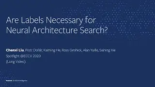 ECCV 2020 Spotlight (Long Video): Are Labels Necessary for Neural Architecture Search?