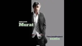 Pars by Jean Louis Murat (Two Jazz Project  Corcovado Remix)