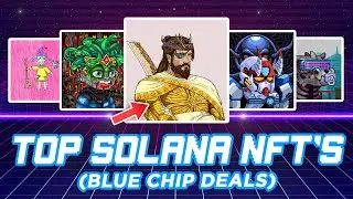Top Solana NFT Blue Chips w/ Great Entries Right Now 😤