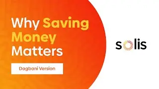 Solis Financial Literacy Channel - Why Saving Matters? - Dagbani Version
