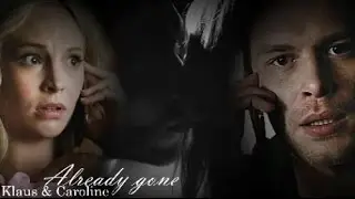 Already gone || Klaus & Caroline [7x14/3x14]