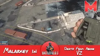 Malarkey in Battlefield 3: Death From Above V2