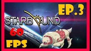 Starbound : ฆ่าบอส IXODOOM+พาNPCมาบนยาน EP.3