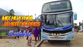 MIX JAVIER DOLORES HUAYNOS BAILABLES 2000
