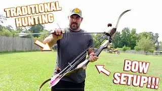 Traditional Hunting Bow Setup
