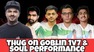 Thug On Goblin 1v7 & Soul Performance